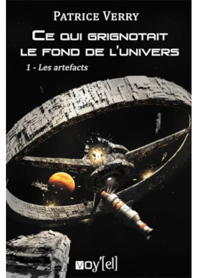 Couverture du roman "Ce qui grignotait le fond de l'univers" aux éditions Voy'[el]
