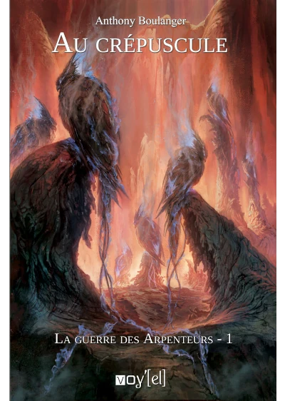 Couverture du roman "La guerre des arpenteurs - Tome 1 - Au crépuscule"