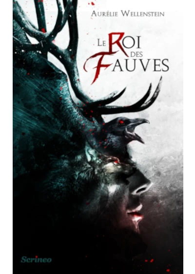 Le roi des fauves - Aurélie Wellenstein