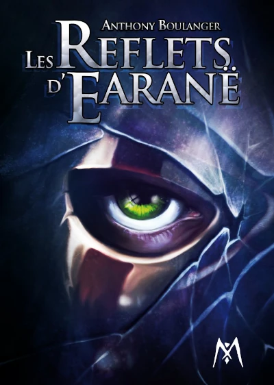 Les reflets d’Earanë - Anthony Boulanger