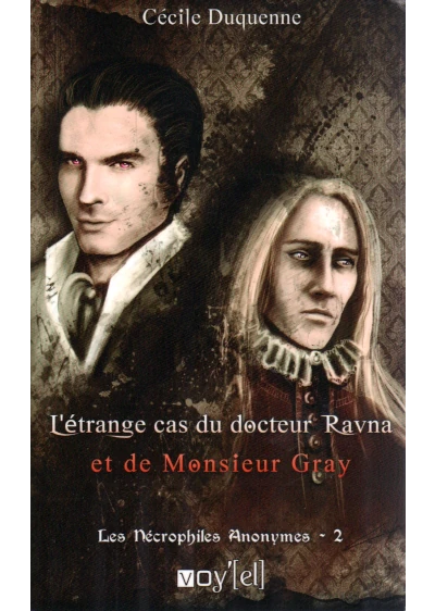 L’étrange cas du docteur Ravna et de Monsieur Gray - Cécile Duquenne