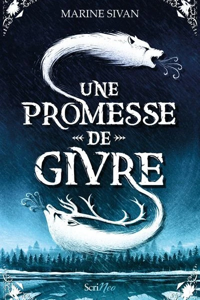 Couverture du roman intitulé "Une Promesse de givre" aux éditions Scrineo